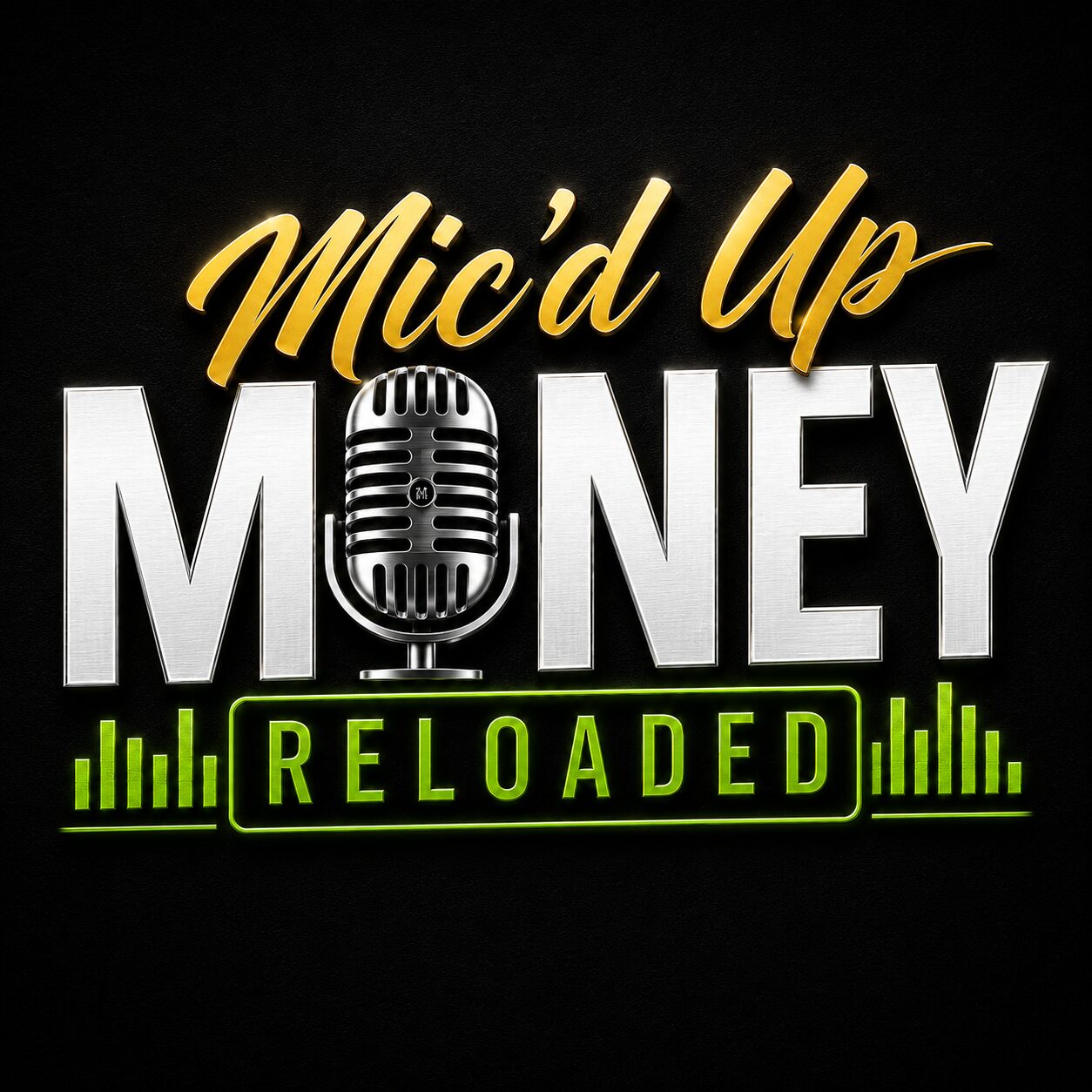 Mic'd Up Money Reloaded